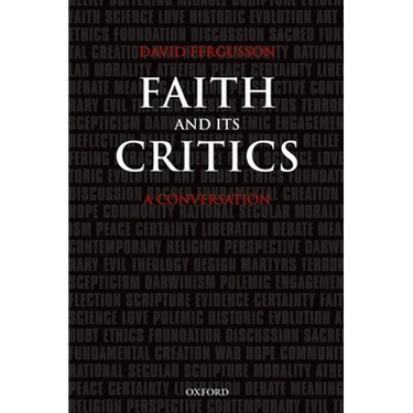 Faith and Its Critics: A Conversation