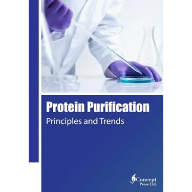 Protein Purification: Principles and Trends