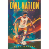 Owl Nation: A Soccer Story