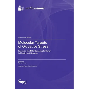 Molecular Targets of Oxidative Stress: Focus on the Nrf2 Signaling Pathway in Health and Disease