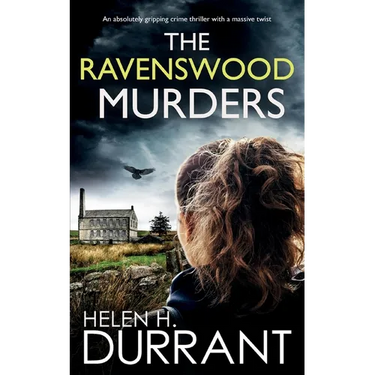 THE RAVENSWOOD MURDERS an absolutely gripping crime thriller with a massive twist