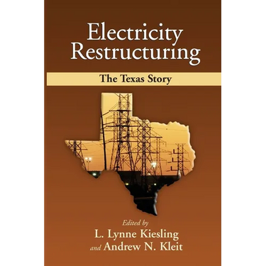 Electricity Restructuring: The Texas Story