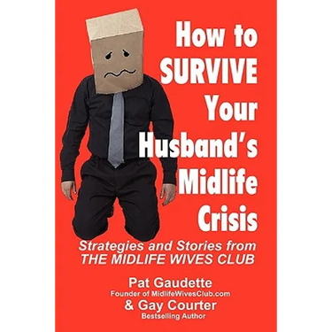 How to Survive Your Husband's Midlife Crisis