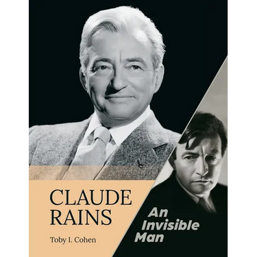 Claude Rains - An Invisible Man