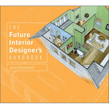 The Future Interior Designer's Handbook