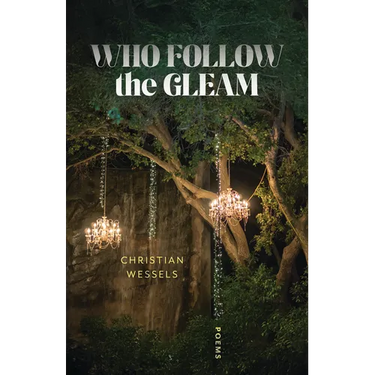 Who Follow the Gleam: Poems