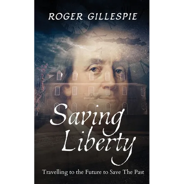 Saving Liberty: A Franklin In Time Series