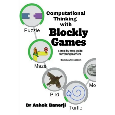 Computational Thinking with Blockly Games (B&W version)