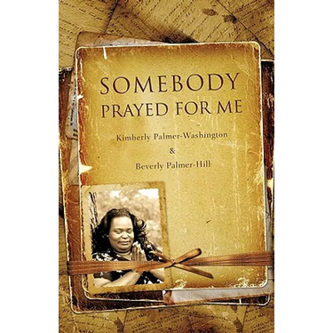 Somebody Prayed for Me