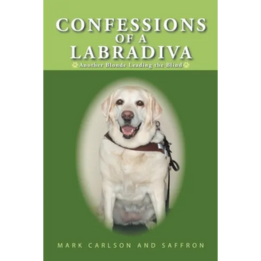 Confessions of a Labradiva: Another Blonde Leading the Blind