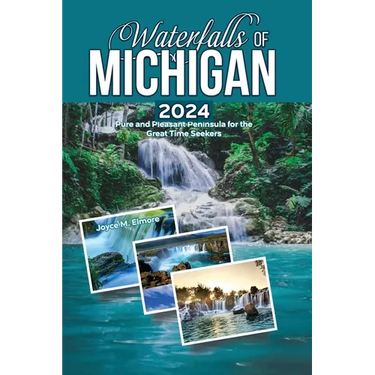 Waterfalls of Michigan 2024: Pure and Pleasant Peninsula for the Great Time Seekers