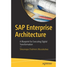 SAP Enterprise Architecture: A Blueprint for Executing Digital Transformation