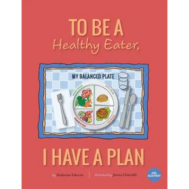 To Be A Healthy Eater, I Have A Plan