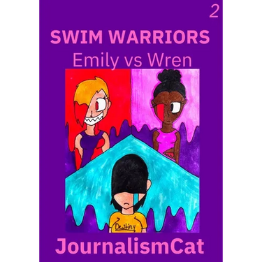 Swim Warriors Volume 2: Emily vs Wren