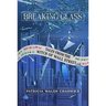 Breaking Glass: Tales from the Witch of Wall Street