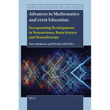 Advances in Mathematics and Stem Education: Incorporating Developments in Neuroscience, Brain Science and Neurodiversity