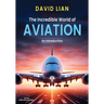 The Incredible World of Aviation: An Introduction