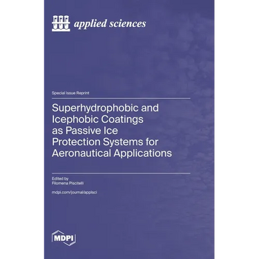 Superhydrophobic and Icephobic Coatings as Passive Ice Protection Systems for Aeronautical Applications