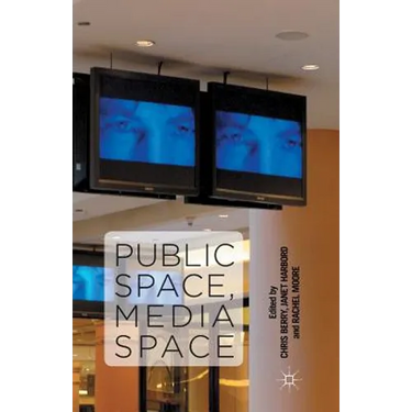 Public Space, Media Space