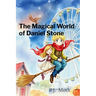 The Magical World of Daniel Stone