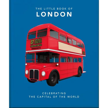 The Little Book of London: The Greatest City in the World