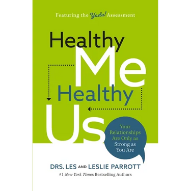 Healthy Me, Healthy Us: Your Relationships Are Only as Strong as You Are
