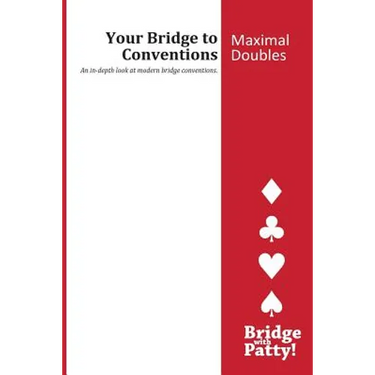 Maximal Doubles: Your Bridge to Conventions