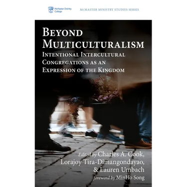 Beyond Multiculturalism: Intentional Intercultural Congregations as an Expression of the Kingdom