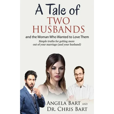 A Tale of Two Husbands and the Woman Who Wanted to Love Them