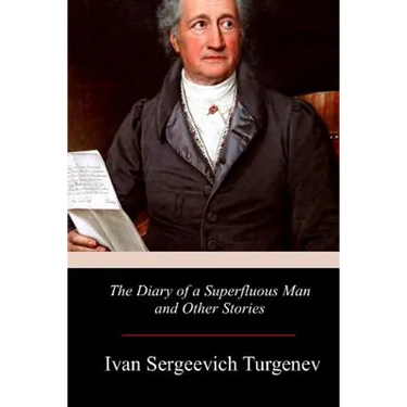 The Diary of a Superfluous Man and Other Stories