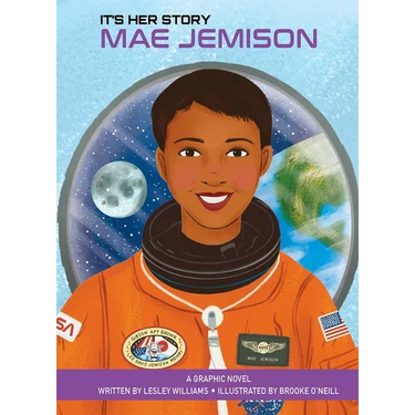 It's Her Story Mae Jemison a Graphic Novel