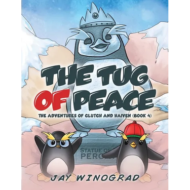 The Tug of Peace: The Adventures of Clutch and Haiven
