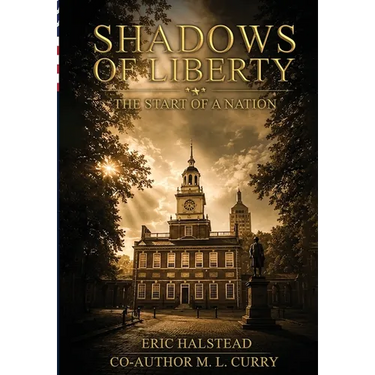 Shadows of Liberty: The Start of A Nation