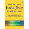 Enhancing Inclusive Instruction: Student Perspectives and Practical Approaches for Advancing Equity in Higher Education