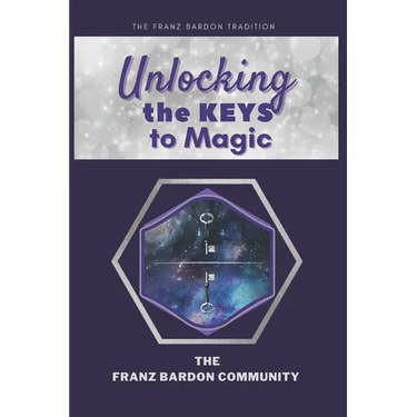 Unlocking the Keys to Magic: A Conversation with Franz Bardon Practitioners