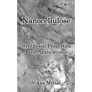 Nanocellulose: Synthesis, Properties and Applications