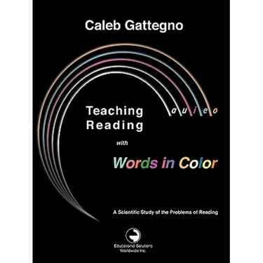 Teaching Reading with Words in Color: A Scientific Study of the Problems of Reading