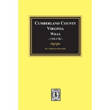 Cumberland County, Virginia Wills, 1749-1782