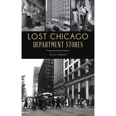 Lost Chicago Department Stores
