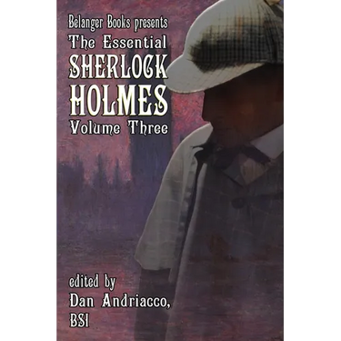The Essential Sherlock Holmes volume 3