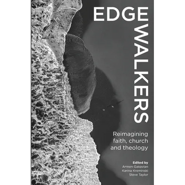 Edge-walkers: Reimagining faith, church and theology