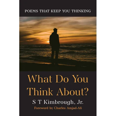 What Do You Think About?: Poems That Keep You Thinking