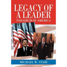 Legacy of a Leader: Paradigm of America