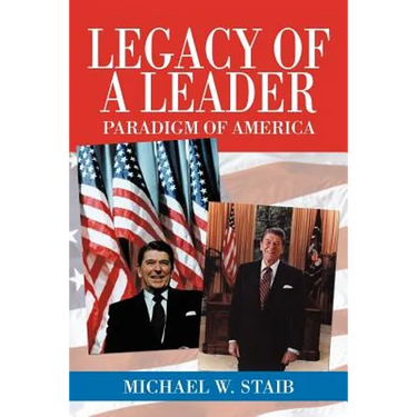 Legacy of a Leader: Paradigm of America