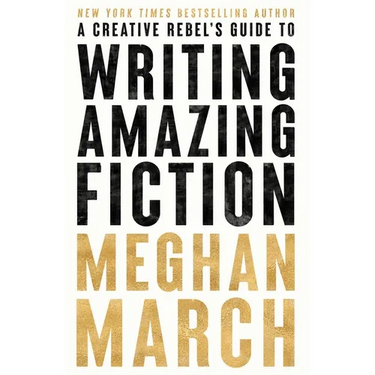 A Creative Rebels Guide to Writing Amazing Fiction