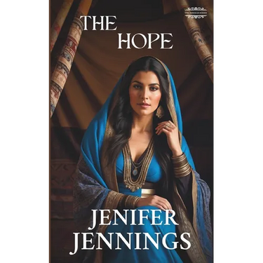 The Hope: A Biblical Historical featuring the faith journey of Rebekah