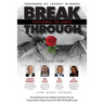 Break Through Featuring Tiki Davis: Powerful Stories from Global Authorities that are Guaranteed to Equip Anyone for Real Life Breakthroughs