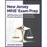 New Jersey MPJE Exam Prep: 250 Pharmacy Law Practice Questions