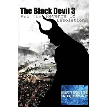 The black Devil 3: And the revenge of Desolation