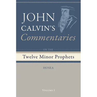 Commentaries on the Twelve Minor Prophets, Volume 1